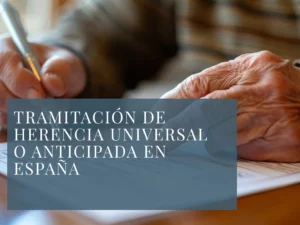 herencia universal o anticipada